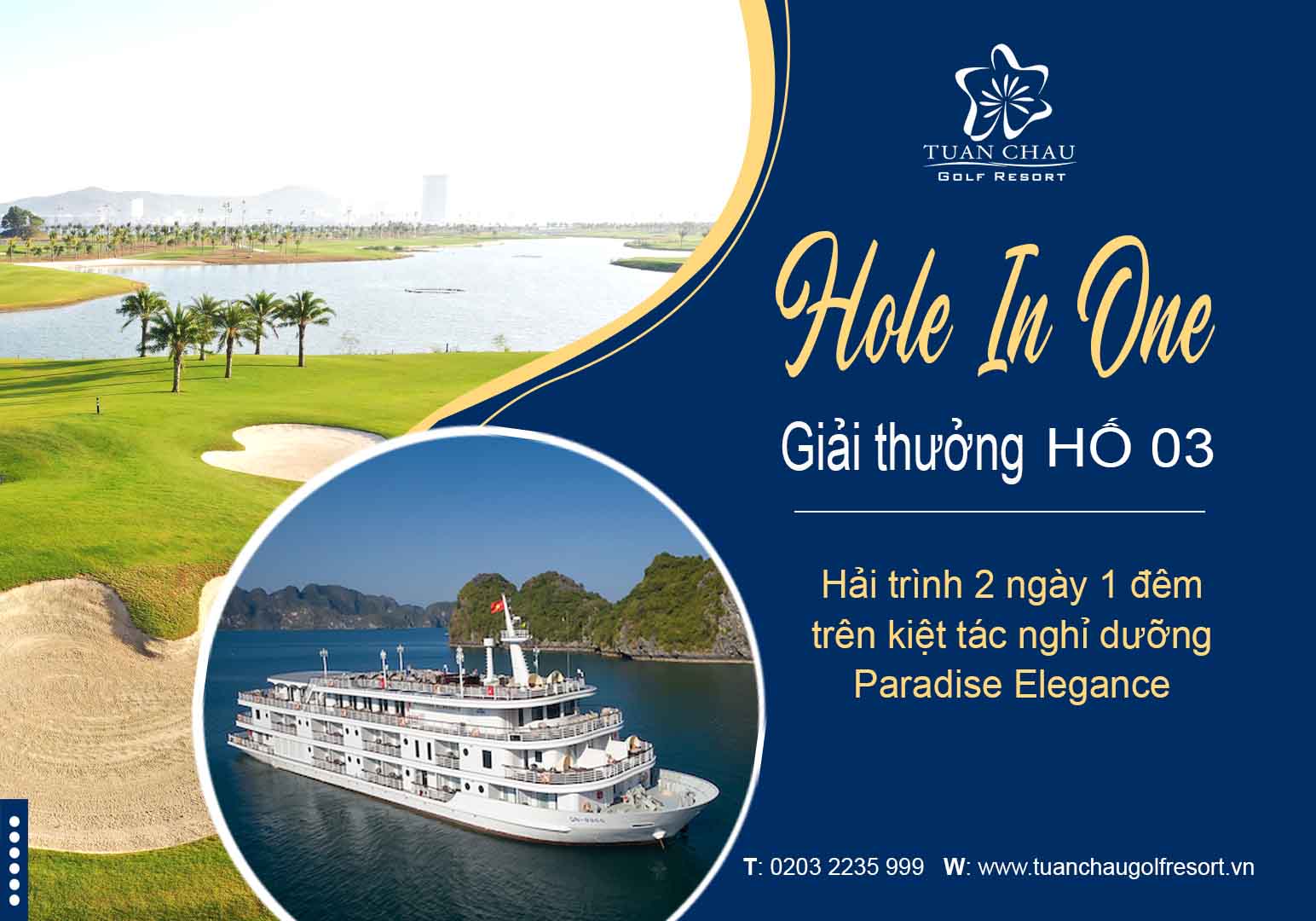 HIO hố 3 Sân golf Tuần Châu - Cùng Paradise thưởng ngoạn kiệt tác nghỉ dưỡng trên vịnh Hạ Long